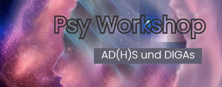 Psy Workshop_ADHS